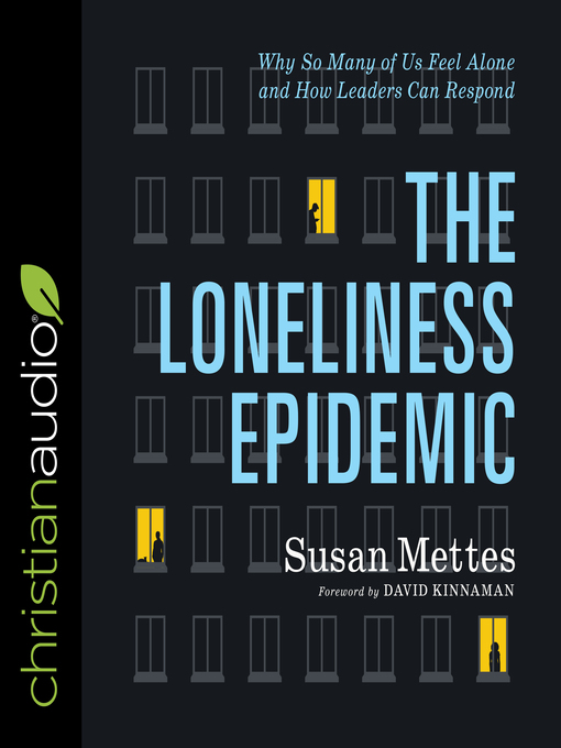 Title details for The Loneliness Epidemic by Susan Mettes - Available